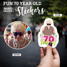 Load image into Gallery viewer, Fun 70 Year Old Stickers